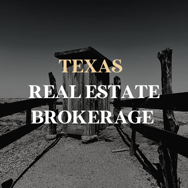 Texas Real Estate Brokerage